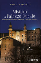 Cover of Mistero a Palazzo Ducale. Costantino Bez sulle tracce di Raffaello e Piero della Francesca