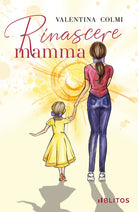 Cover of Rinascere mamma