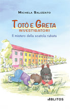 Tot e Greta investigatori. Il mistero della scatola rubata