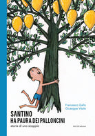 Cover of Santino ha paura dei palloncini. Storia di uno scoppio