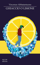 Cover of Ghiaccio o limone