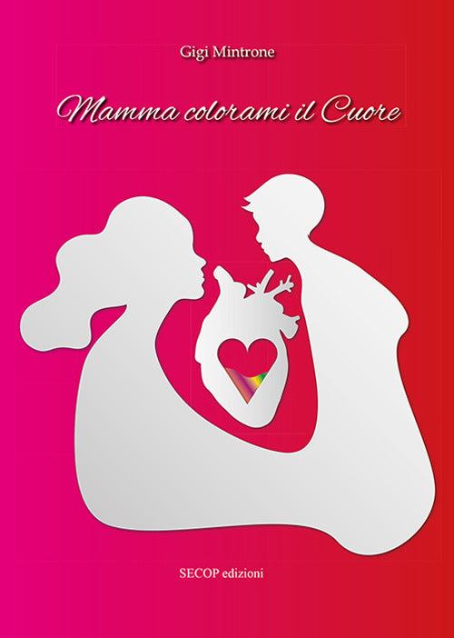 Cover of Mamma colorami il cuore