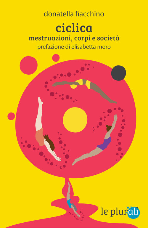 Ciclica. Mestruazioni, corpi e societ