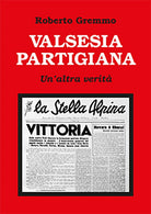 Cover of Valsesia partigiana. Un'altra verità