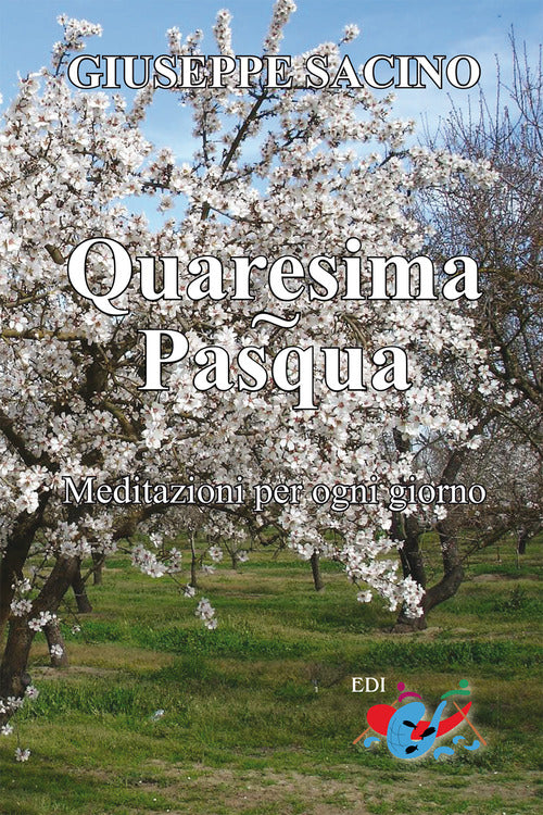 Cover of Quaresima. Pasqua. Meditazioni per ogni giorno, dal Mercoledì delle Ceneri a Pentecoste