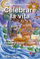 Cover of Celebrare la vita. La regola e il Natale di Greccio (1223-2023)