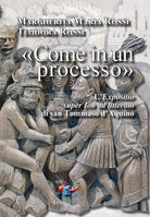 Come in un processo. LExpositio super Iob ad litteram di san Tommaso dAquino