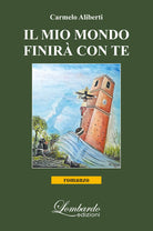 Cover of mio mondo finirà con te