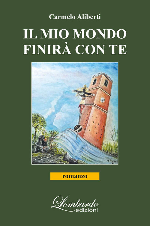 Cover of mio mondo finirà con te