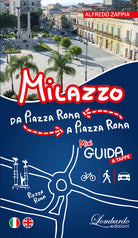 Cover of Milazzo. Da Piazza Roma a Piazza Roma. Mini guida a tappe. Ediz. italiana e inglese