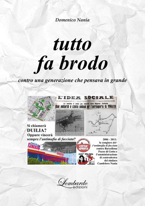 Cover of Tutto fa brodo. Contro una generazione che pensava in grande