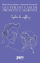Cover of Togliti le cuffie. Gli strani casi di Proietti e Martini.