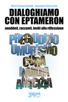 Cover of Dialoghiamo con Eptameron. Aneddoti, racconti, inviti alla riflessione