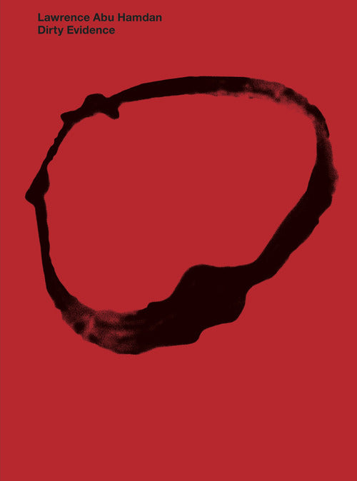 Cover of Lawrence Abu Hamdan. Dirty evidence