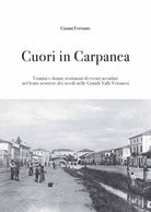 Cover of Cuori in Carpanea. Uomini e donne testimoni di eventi accaduti nel lento scorrere dei secoli nelle Grandi Valli Veronesi