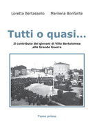 Cover of Tutti o quasi... Il contributo dei giovani di Villa Bartolomea alla Grande Guerra