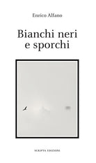 Cover of Bianchi neri e sporchi