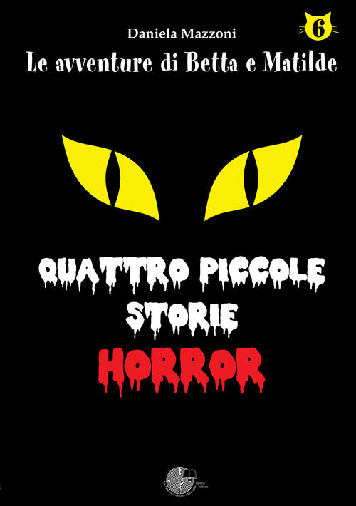 Cover of Quattro piccole storie horror. Le avventure di betta e matilde