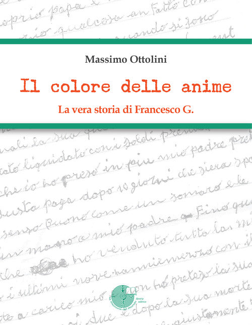 Cover of colore delle anime. La vera storia di Francesco G.