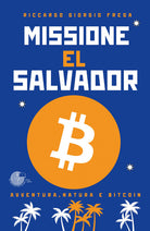 Cover of Missione El Salvador. Avventura, natura e bitcoin