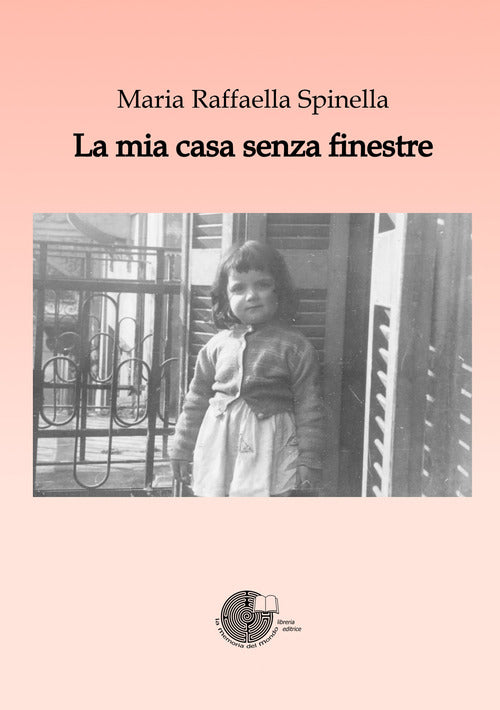 Cover of mia casa senza finestre