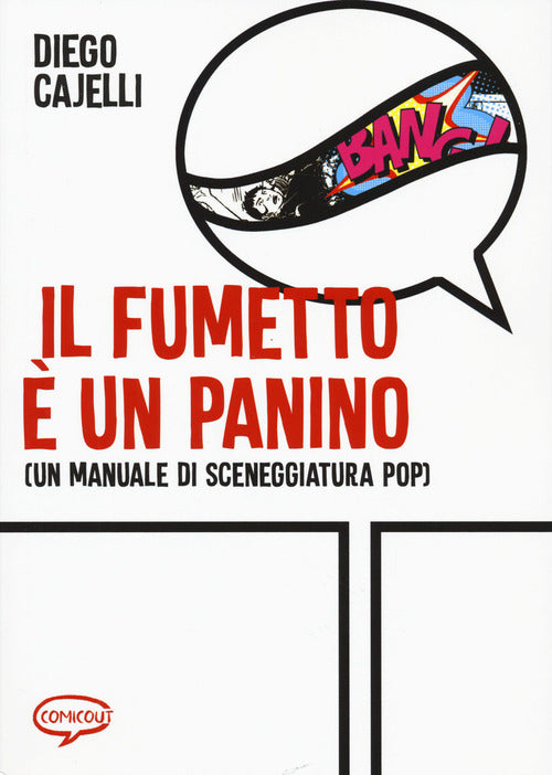 Cover of fumetto e un panino (Un manuale di sceneggiatura pop)