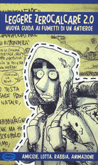Cover of Leggere Zerocalcare 2.0. Nuova guida ai fumetti di un antieroe