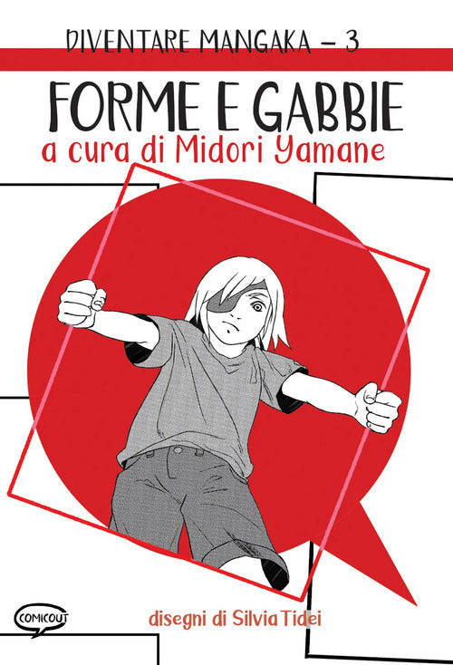 Cover of Forme e gabbie. Diventare mangaka