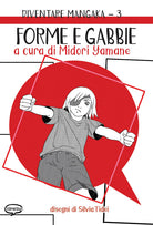 Cover of Forme e gabbie. Diventare mangaka