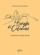 Cover of borghi del Calamaio. Memorie e storie di vita