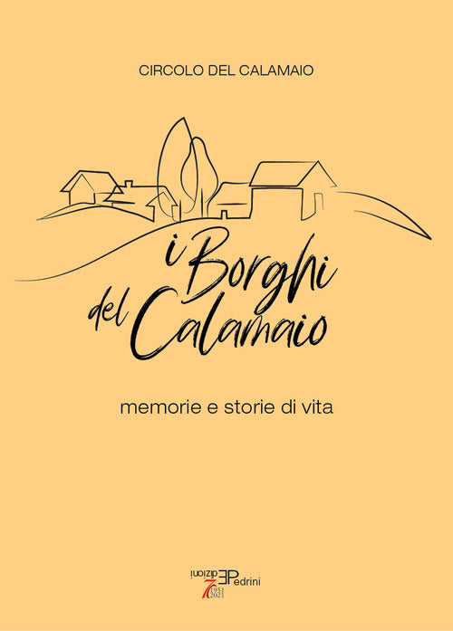 Cover of borghi del Calamaio. Memorie e storie di vita