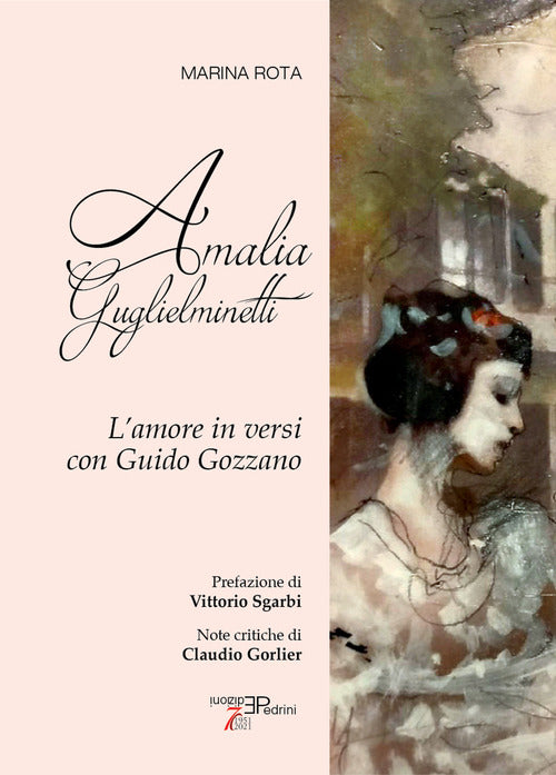 Cover of Amalia Guglielminetti. L'amore in versi con Guido Gozzano