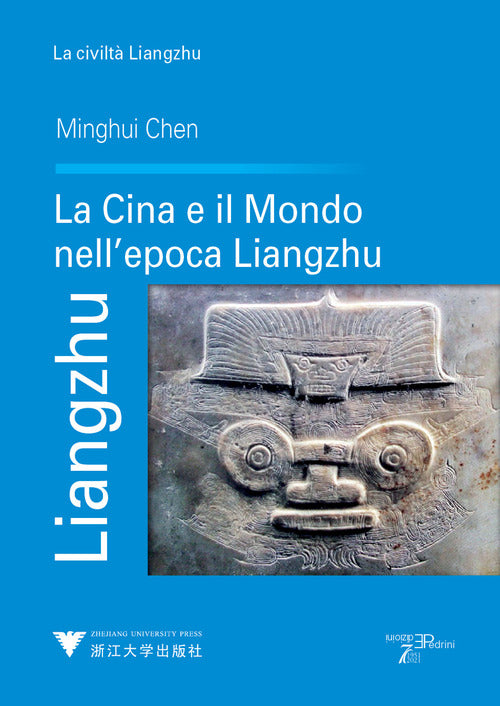 Cover of Liangzhu. La Cina e il mondo nell'epoca Liangzhu