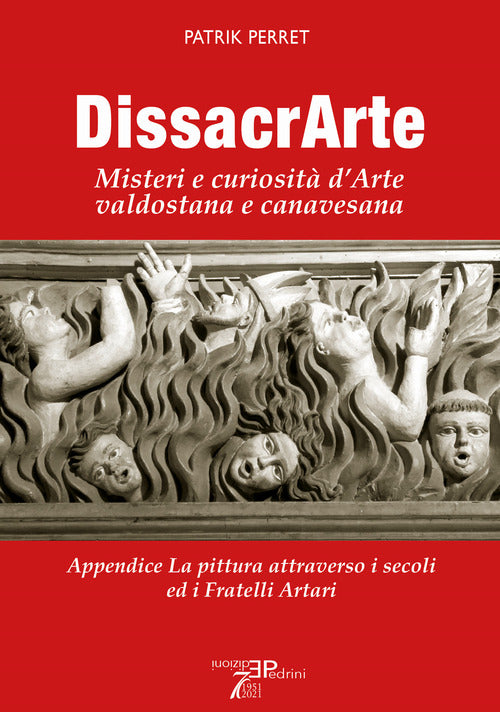 Cover of DissacrArte. Misteri e curiosità d'arte valdostana e canavesana