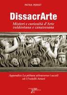 Cover of DissacrArte. Misteri e curiosità d'arte valdostana e canavesana