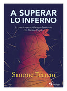 Cover of A superar lo Inferno. La crescita personale e professionale con Dante e Virgilio