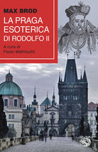 Cover of Praga esoterica di Rodolfo II