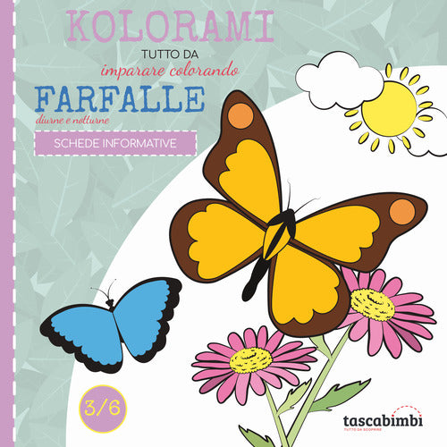 Cover of Farfalle diurne e notturne. Tutto da imparare colorando