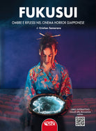 Cover of Fukusui. Ombre e riflessi nel cinema horror giapponese