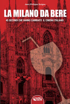 Cover of «Milano da bere». 45 secondi che hanno cambiato il cinema italiano