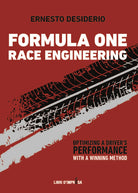Cover of Formula One race engineering. Optimizing a driver’s performance with a winning method