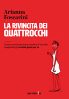 Cover of rivincita dei quattrocchi. Come comunicare la tua unicità e il tuo stile scegliendo gli occhiali giusti per te