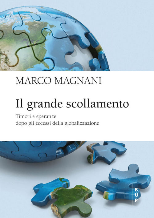 Cover of grande scollamento. Timori e speranze dopo gli eccessi della globalizzazione
