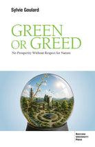 Green or greed. No prosperity without respect for nature