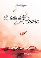 Cover of lotta del cuore