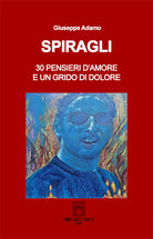 Cover of Spiragli. 30 pensieri d'amore e un grido di dolore