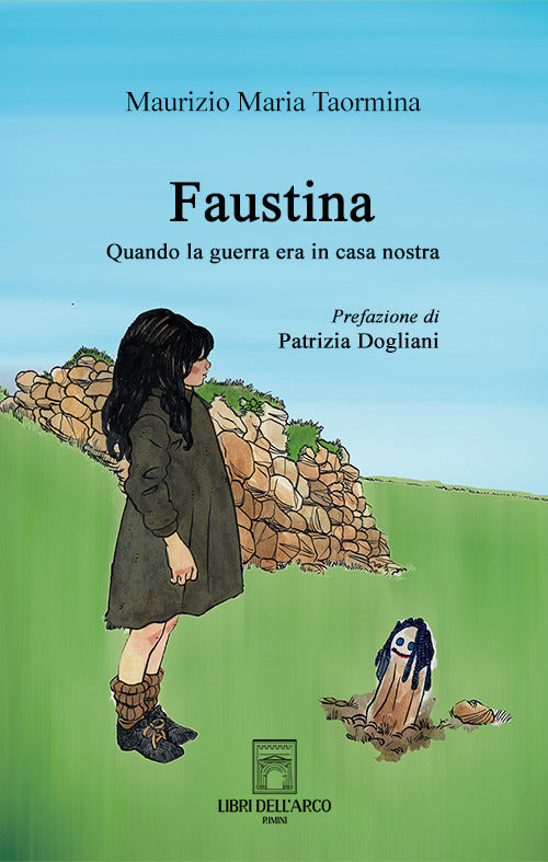 Cover of Faustina. Quando la guerra era in casa nostra