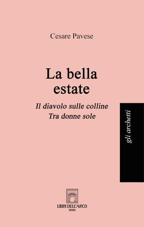 Cover of bella estate: La bella estate-Il diavolo sulle colline-Tra donne sole