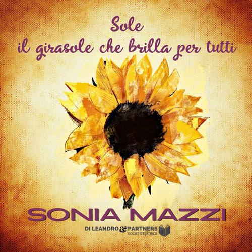 Cover of Sole il girasole che brilla per tutti