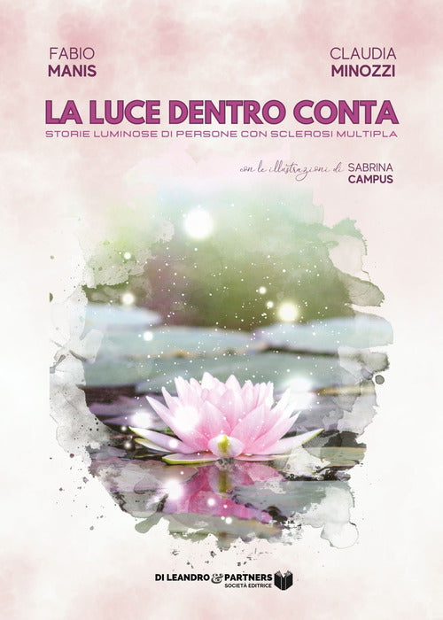 Cover of luce dentro conta. Storie luminose di persone con sclerosi multipla